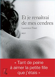 Et je renaîtrai de mes cendres…